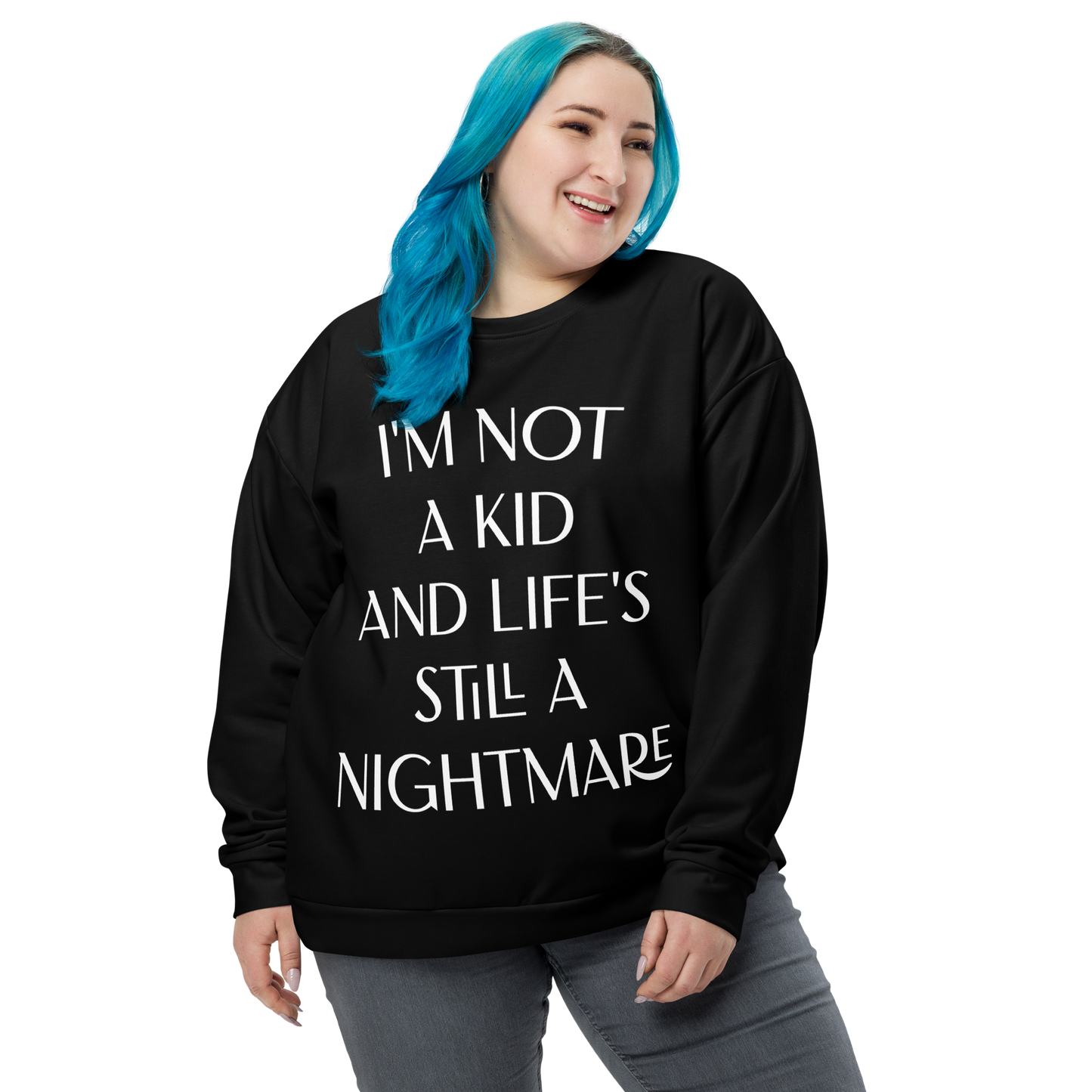 Adult Life is a Nightmare Unisex Sweatshirt