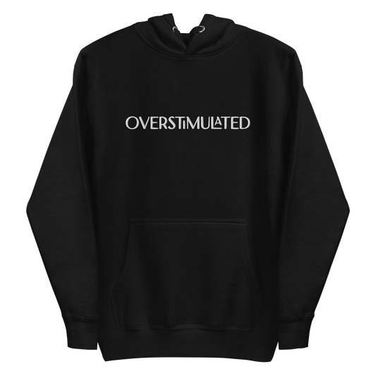 Overstimulated Unisex Hoodie